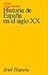 Historia de España en el siglo XX