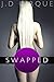 Swapped (Gender Swap Sci Fi Erotica)
