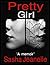Pretty Girl: A Memoir