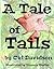A Tale of Tails