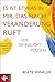Es ist etwas in mir, das nach Veränderung ruft by Beate Winkler