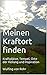 Meinen Kraftort finden: Kra...