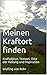 Meinen Kraftort finden by Wulfing von Rohr