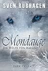 Die Wölfe von Marano (Mondauge, #1) Die Wölfe von Marano (Mondauge, #1)