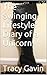 The Swinging Lifestyle: Diary of a Unicorn