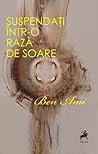 Suspendaţi într-o rază de soare by Ben Ami