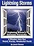 Lightning Storms: Exploring Nature’s Awesome Fireworks (A Window Into Our Weird, Wacky, Wonderful World Book 3)