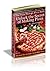The Pizza Therapy Pizza Book: Unlock the Secret of Making Simple, Easy Pizza