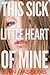 This Sick Little Heart of Mine by Erin Passons