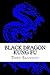 Black Dragon Kung Fu: Advanced Training