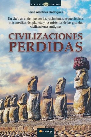 Portada de Civilizaciones perdidas, de Tomas Martinez Rodriguez
