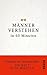 Männer verstehen in 60 Minuten: Staunen im Stundentakt – Die Welt in 60 Minuten (German Edition)