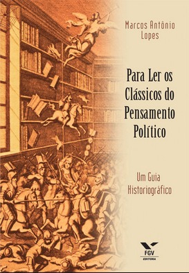 Para ler os clássicos do pensamento político: um guia historiográfico