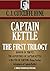 Captain Kettle: The First Trilogy