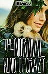 The Normal Kind of Crazy by L.J. Voss
