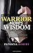 Warrior Mom Wisdom (Devotional For Woman)