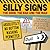 Silly Signs by Arcturus