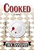 Cooked by Jack Zimmerman