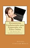 Herramientas Fundamentales para Emprender con Éxito Online