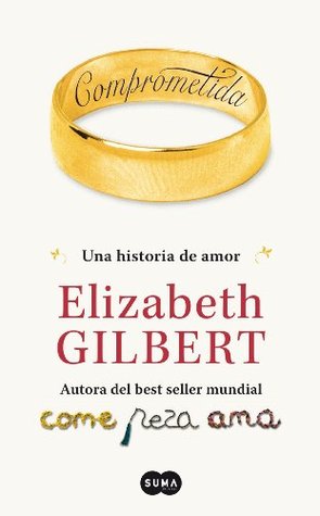 Comprometida: Una historia de amor (Spanish Edition)