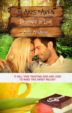 Designed by Love (Heart's Haven Easter #3)