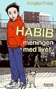 Habib: meningen med livet