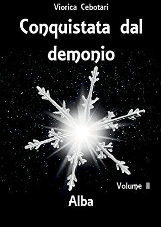 Conquistata dal demonio: Alba - Volume II (Italian Edition)