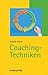 Coaching-Techniken: TaschenGuide (Haufe TaschenGuide)