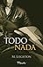 Todo o nada (Bad Boys nº 2) (Spanish Edition)