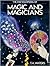 The Encyclopedia of Magic a...