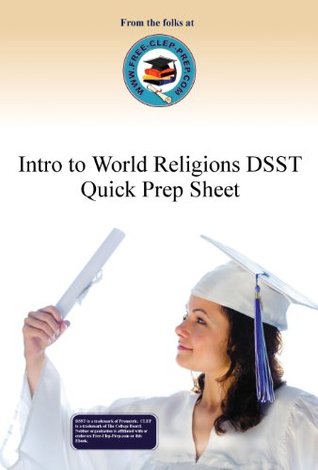 Introduction to World Religions DSST Quick Prep Sheet (www.Free-Clep-Prep.com Quick Prep Series Book 5)