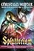 Splatterism: The Disquietin...