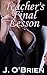 Teacher's Final Lesson (Lesbian Erotica) (Lesbian Love Book 5)