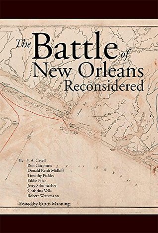 The Battle Of New Orleans Reconsidered (Kindle Edition)