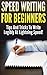 Speed Writing For Beginners by Ashley Gonzalez Speed Writing For Beginners by Ashley Gonzalez