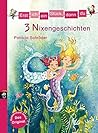 3 Nixengeschichten (Erst ich ein Stück, dann du, #13) 3 Nixengeschichten (Erst ich ein Stück, dann du, #13)