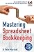 Mastering Spreadsheet Bookkeeping: Practical Manual on How To Keep Paperless Accounts