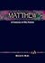 Matthew: A Commentary for Bible Students (Wesley Bible Commentary)
