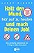 Halt den Mund, hör auf zu heulen und mach Deinen Job!: Das einfache Geheimnis für Erfolg im (Berufs-)Leben (German Edition)