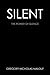 Silent: The Power of Silence