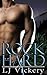 Rock Hard (Immortals #1)