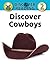 Discover Cowboys: Level 2 Reader (Discover Reading)