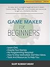 Game Maker For Beginners Revised Edition 2014
