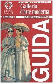 Palazzo Pitti. Galleria d'arte moderna: La guida ufficiale (Paperback)
