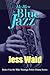 He Blew Blue Jazz  (Book #4...