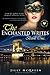 The Enchanted Writes Book One