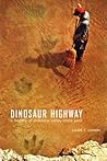 Dinosaur Highway:...