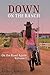 Down on the Ranch: (cowboy ...