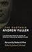The Quotable Andrew Fuller:...