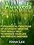 Ayurveda: Simple Secrets of Happiness: Fundamental principles of ayurvedic medicine that really help to improve your life and prevent diseases